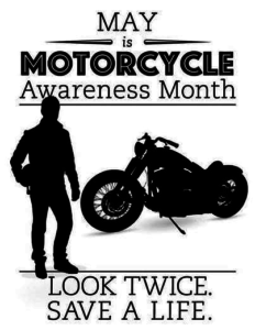 High Contast Infographic. White background with black. May is Motorcycle Awareness Month. Look Twice, save a life. A silhouette a motorcycle and a motorcyclist. of